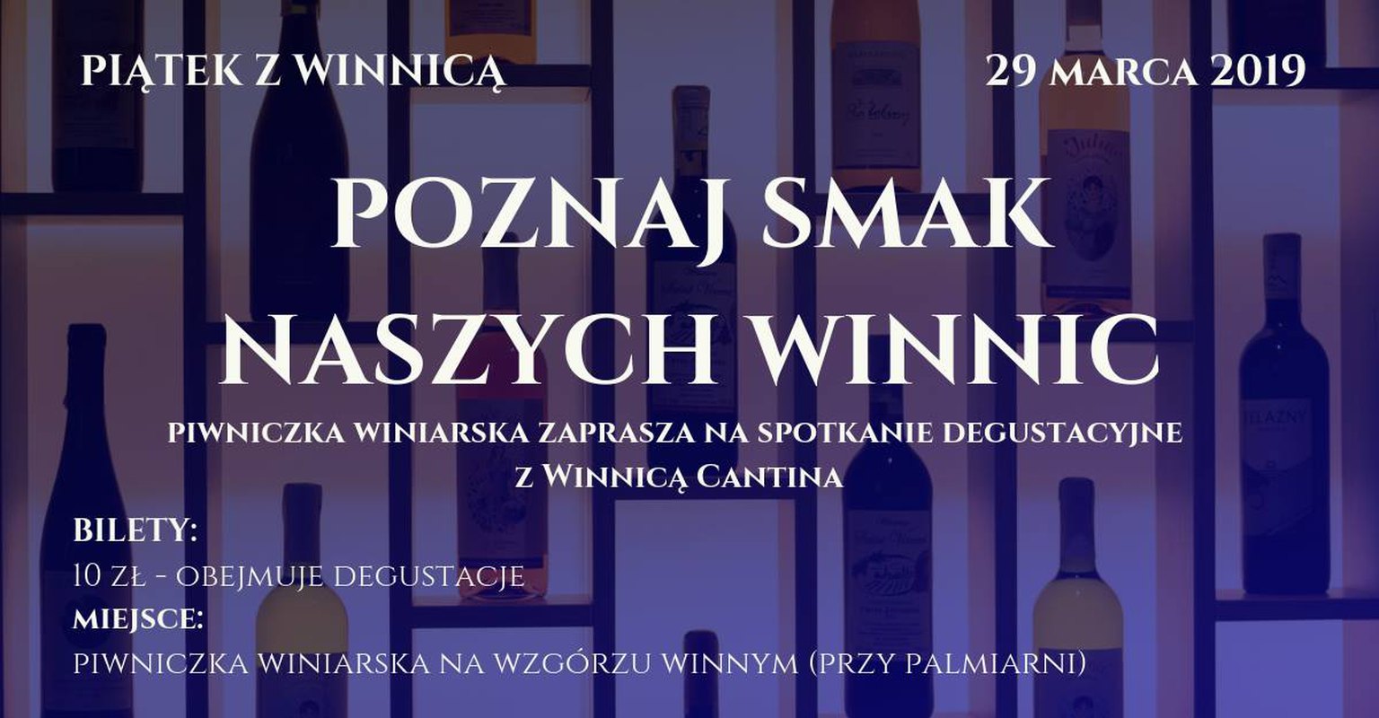 Piątek z Winnicą cz.9 - Winnica Cantina