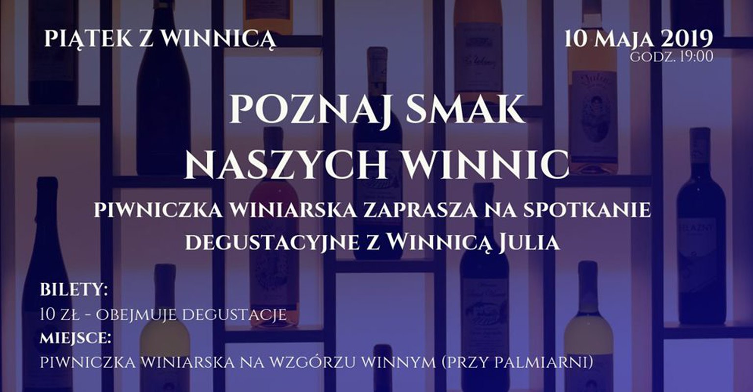 Piątek z Winnicą cz.14 - Winnica Julia